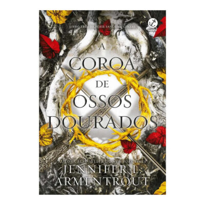 Sangue E Cinzas Vol 3 - A Coroa De Ossos Dourados