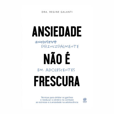 Ansiedade Não É Frescura - Principalmente Em Adolescentes