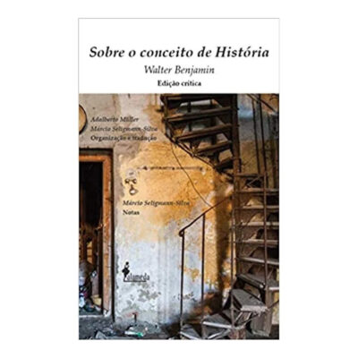 Sobre O Conceito De História: Edição Crítica