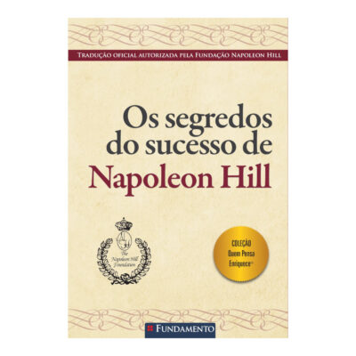 Os Segredos Do Sucesso De Napoleon Hill