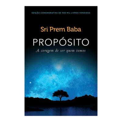 Propósito - A Coragem De Ser Quem Somos