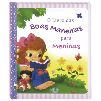 O Livro Das Boas Maneiras - Para Meninas