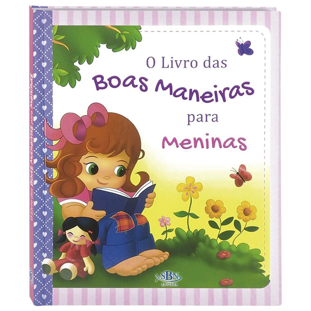 O Livro Das Boas Maneiras - Para Meninas O Livro Das Boas Maneiras - Para Meninas