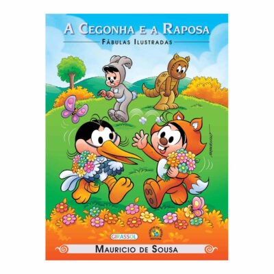 Turma Mônica: Fabulas Ilustradas - A Cegonha E A Raposa