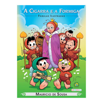 Turma Mônica: Fabulas Ilustradas - A Cigarra E A Formiga