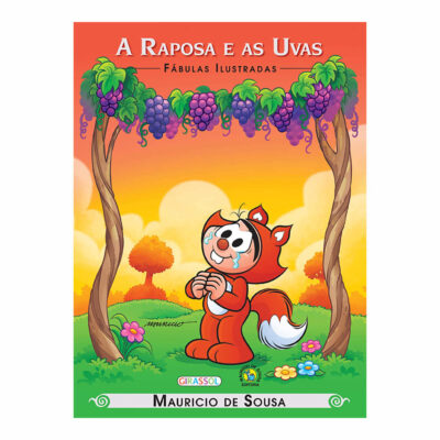 Turma Mônica: Fabulas Ilustradas - A Raposa E As Uvas