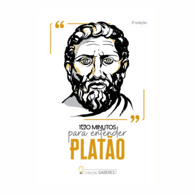 Coleção Saberes - 100 Minutos Para Entender Platão