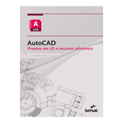 Autocad: Projetos Em 2d E Recursos Adicionais