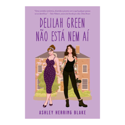 Delilah Green Não Está Nem Aí