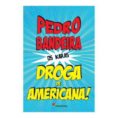 Os Karas - Droga De Americana!