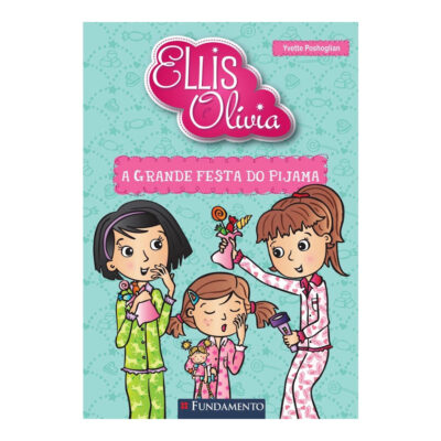 Ellis E Olivia - A Grande Festa Do Pijama