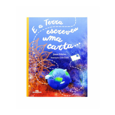 E A Terra Escreveu Uma Carta