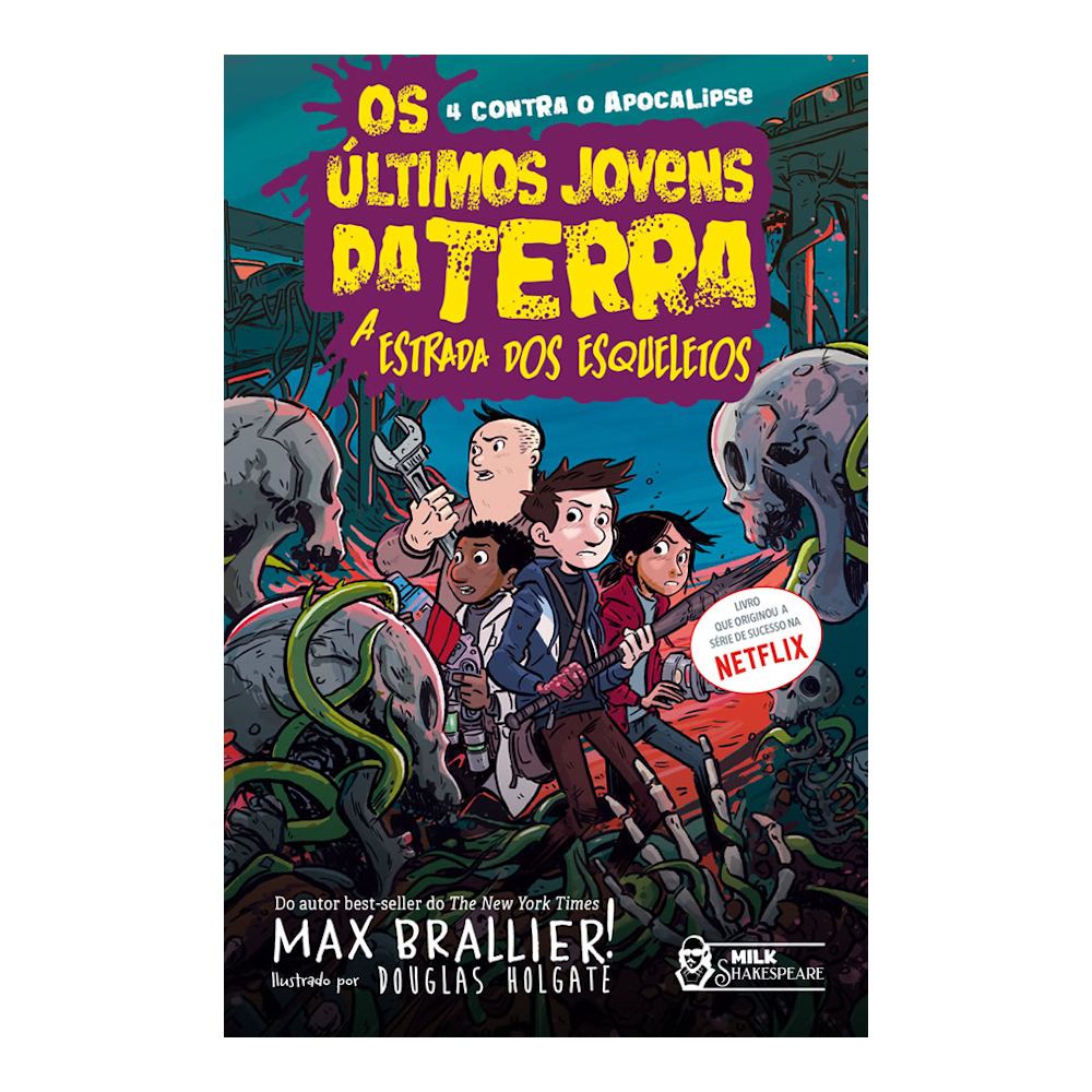 Os Últimos Jovens Da Terra Vol 7 - A Estrada Dos Esqueletos Os Últimos Jovens Da Terra Vol 7 - A Estrada Dos Esqueletos