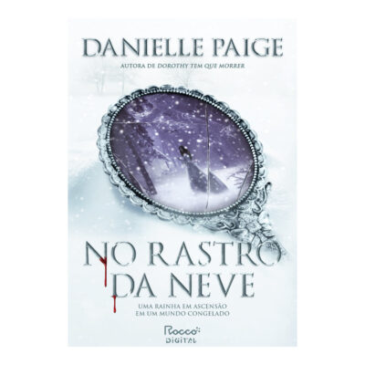 No Rastro Da Neve - Uma Rainha Em Ascensão Em Um Mundo Congelado