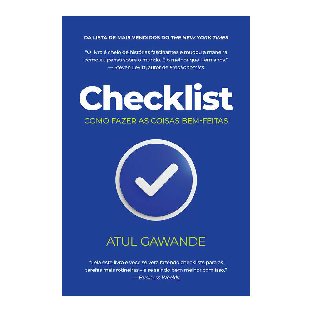 Checklist: Como Fazer As Coisas Bem-Feitas Checklist: Como Fazer As Coisas Bem-Feitas