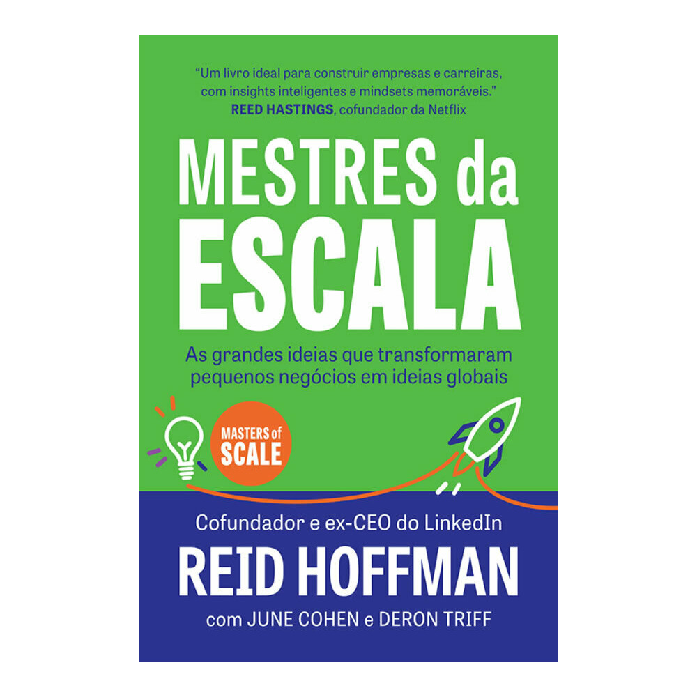 Mestres Da Escala: As Grandes Ideias Que Transformaram Pequenos Negócios Em Sucessos Globais Mestres Da Escala: As Grandes Ideias Que Transformaram Pequenos Negócios Em Sucessos Globais
