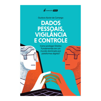 Dados Pessoais, Vigilância E Controle Dados Pessoais, Vigilância E Controle
