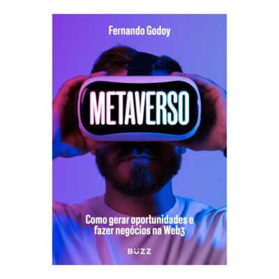 Metaverso: Como Gerar Oportunidades E Fazer Negócios Na Web3