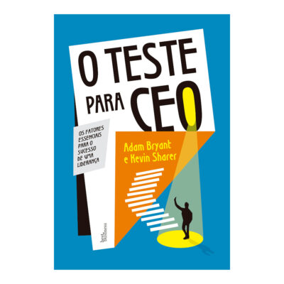 O Teste Para Ceo: Os Fatores Essenciais Para O Sucesso De Uma Liderança