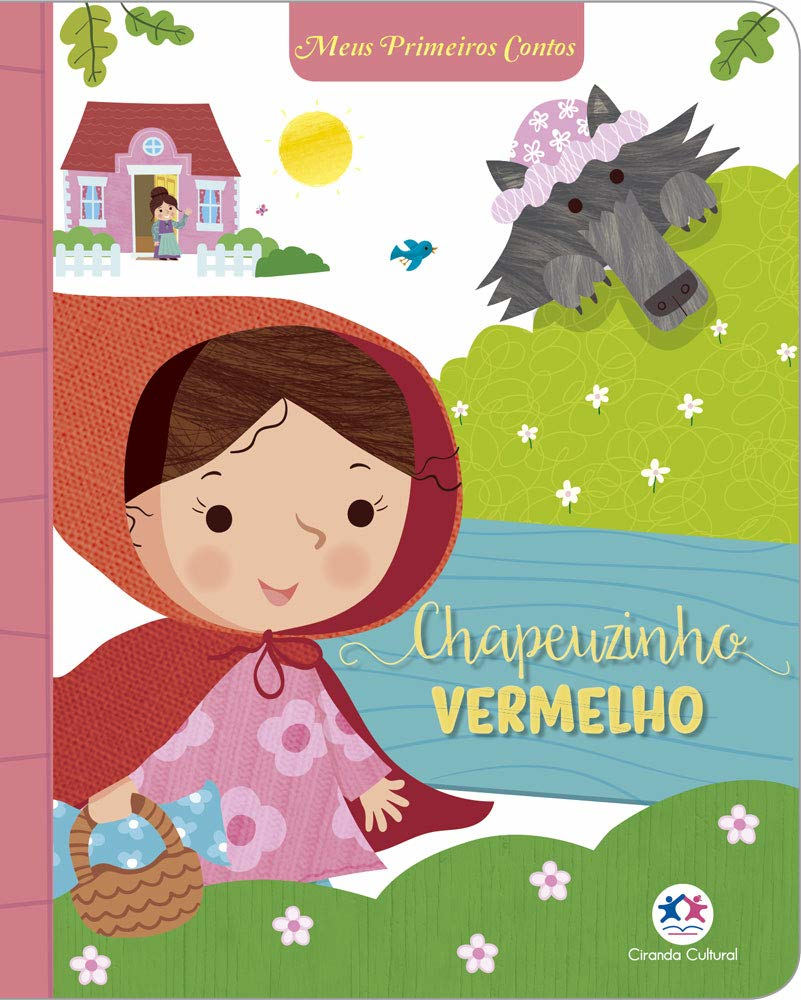 Chapeuzinho Vermelho Chapeuzinho Vermelho