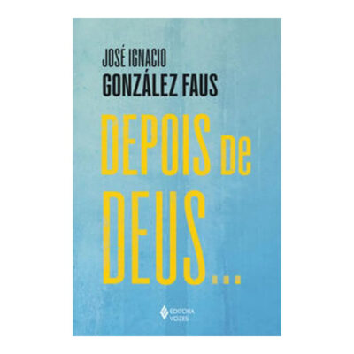 Depois De Deus...