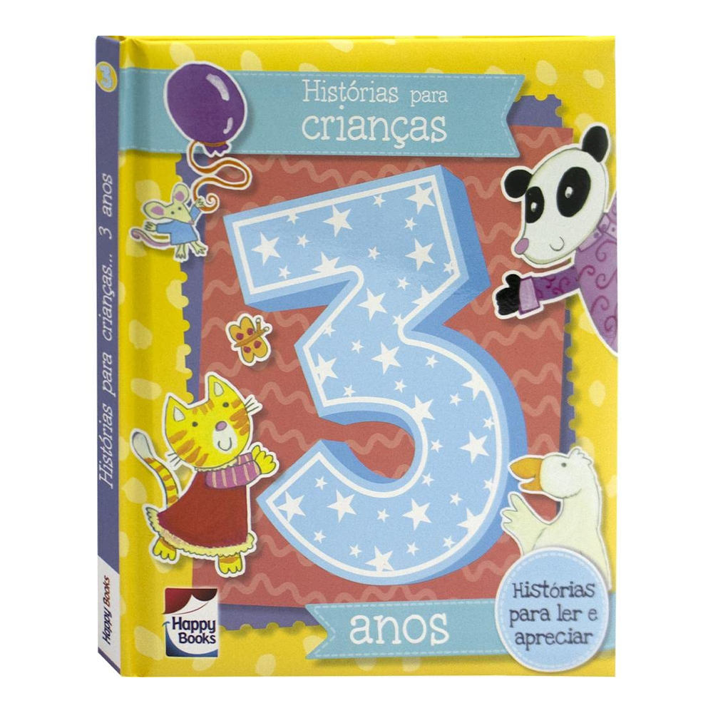 Histórias Para Crianças: 3 Anos Histórias Para Crianças: 3 Anos