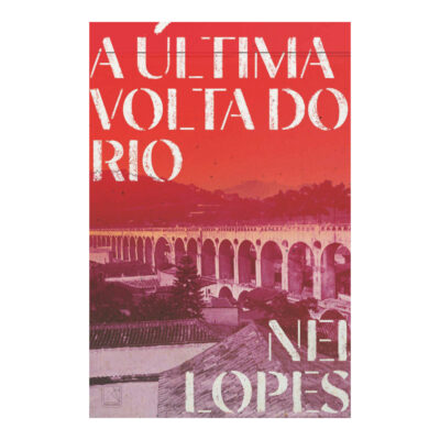 A Última Volta Do Rio