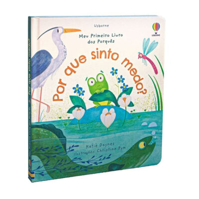 Meu Primeiro Livro Dos Porquês - Por Que Estou Com Medo