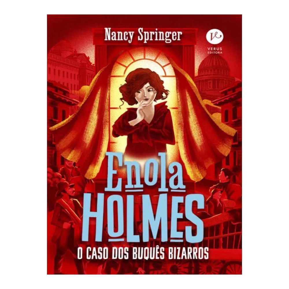 Enola Holmes Vol 3 - O Caso Dos Buquês Bizarros Enola Holmes Vol 3 - O Caso Dos Buquês Bizarros