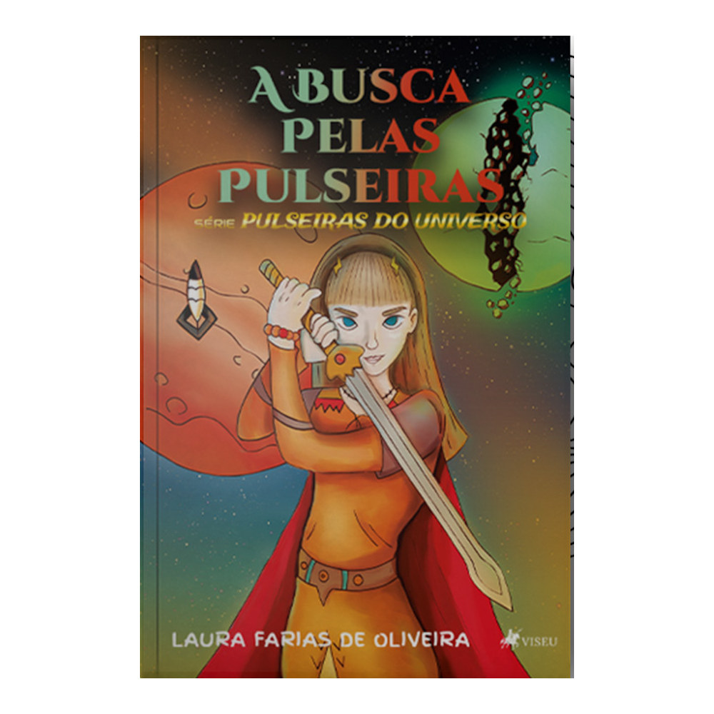 Pulseiras Do Universo Vol 1 - A Busca Pelas Pulseiras Pulseiras Do Universo Vol 1 - A Busca Pelas Pulseiras