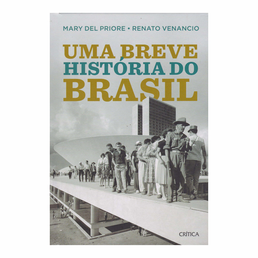 Uma Breve História Do Brasil Uma Breve História Do Brasil