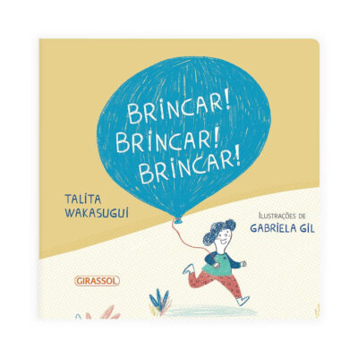 Brincar! Brincar! Brincar!