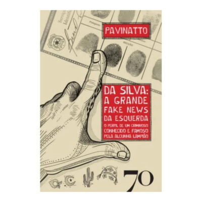 Da Silva - A Grande Fake News Da Esquerda