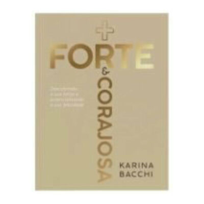 Mais Forte E Corajosa