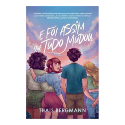 E Foi Assim Que Tudo Mudou