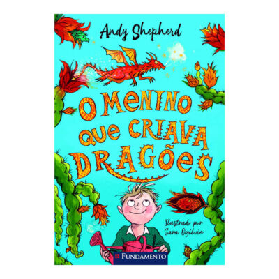 O Menino Que Criava Dragões Vol 1 - O Menino Que Criava Dragões