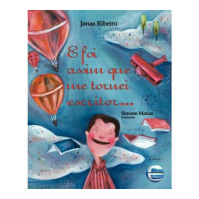 E Foi Assim Que Me Tornei Escritor...