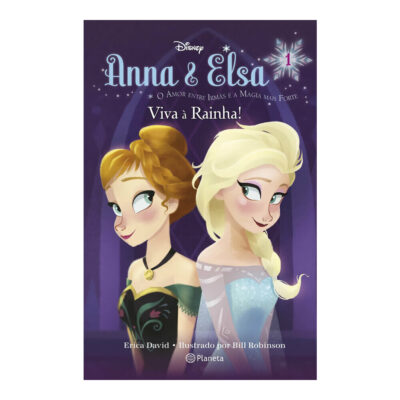 Anna & Elsa - Viva A Rainha!