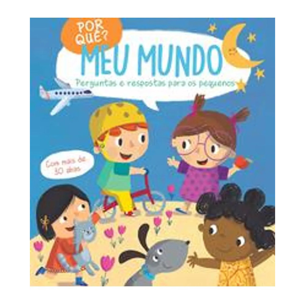 Por Quê? Meu Mundo Por Quê? Meu Mundo