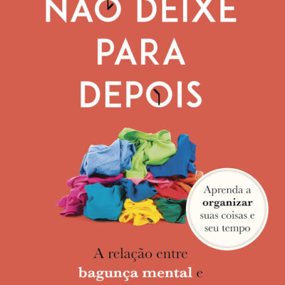 Não Deixe Para Depois