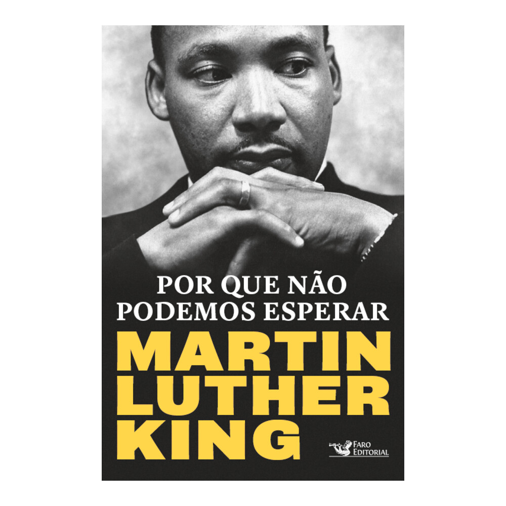 Por Que Não Podemos Esperar Por Que Não Podemos Esperar