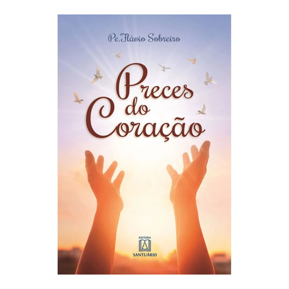 Preces Do Coração Preces Do Coração