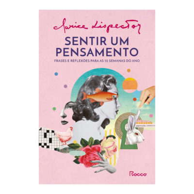 Sentir Um Pensamento: Frases E Reflexões Para As 52 Semanas Do Ano