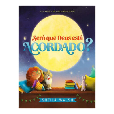 Será Que Deus Está Acordado?