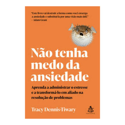 Não Tenha Medo Da Ansiedade