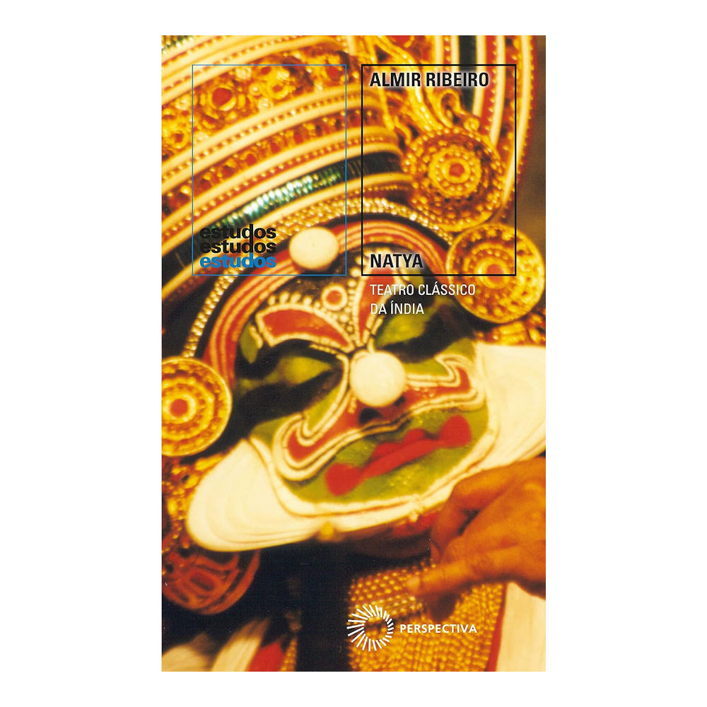 Natya Teatro Clássico Da Índia Natya Teatro Clássico Da Índia