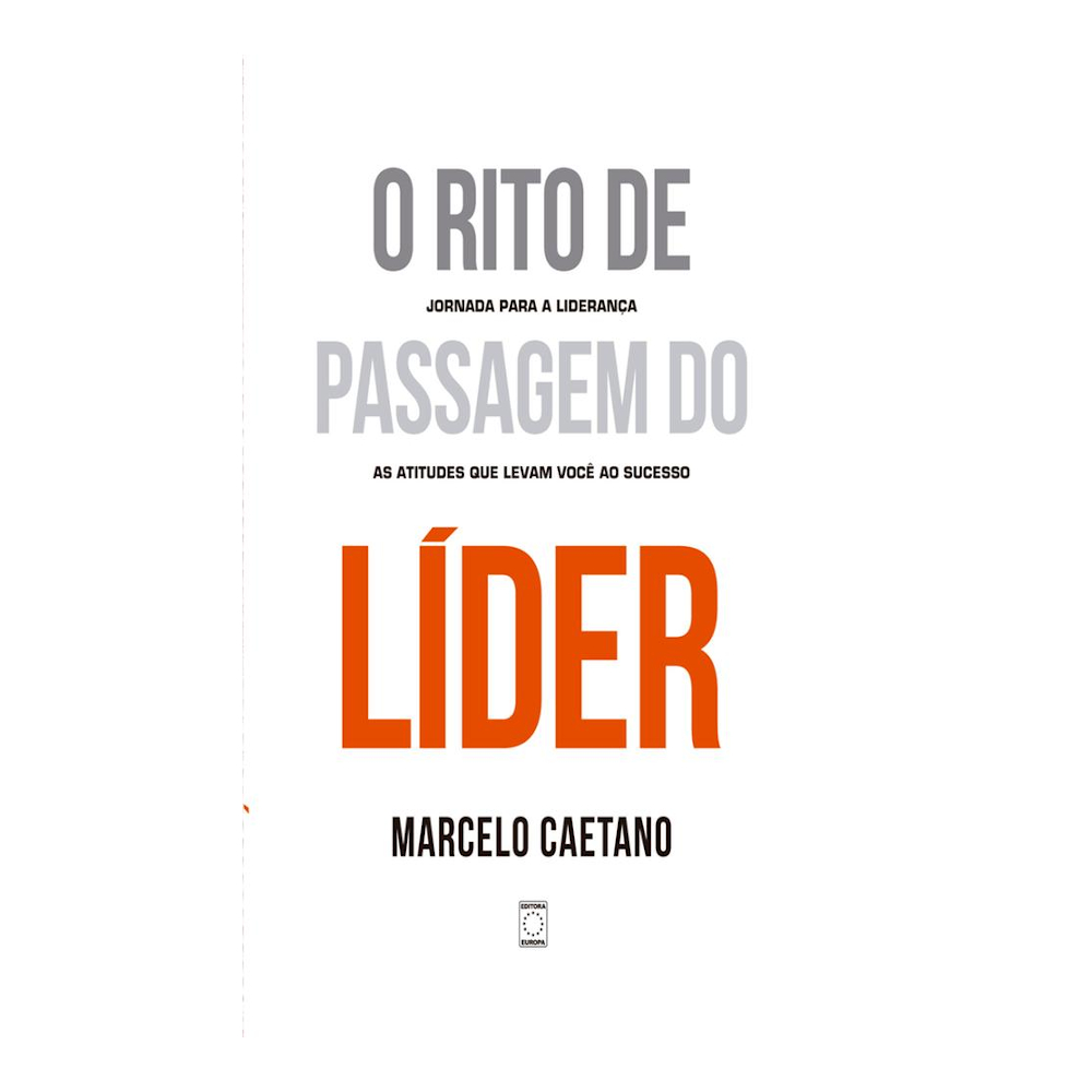 O Rito De Passagem Do Lider O Rito De Passagem Do Lider