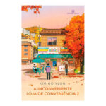 A Inconveniente Loja De Conveniência Vol 2 A Inconveniente Loja De Conveniência Vol 2