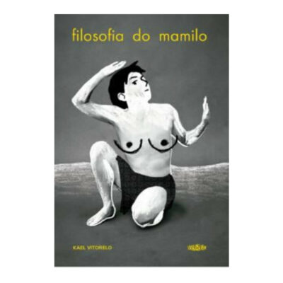 Filosofia Do Mamilo Vitorelo, Kael