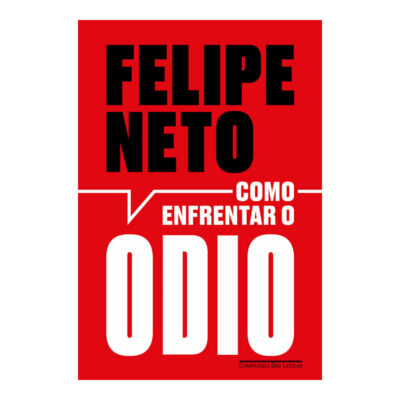 Como Enfrentar O Odio Neto, Felipe